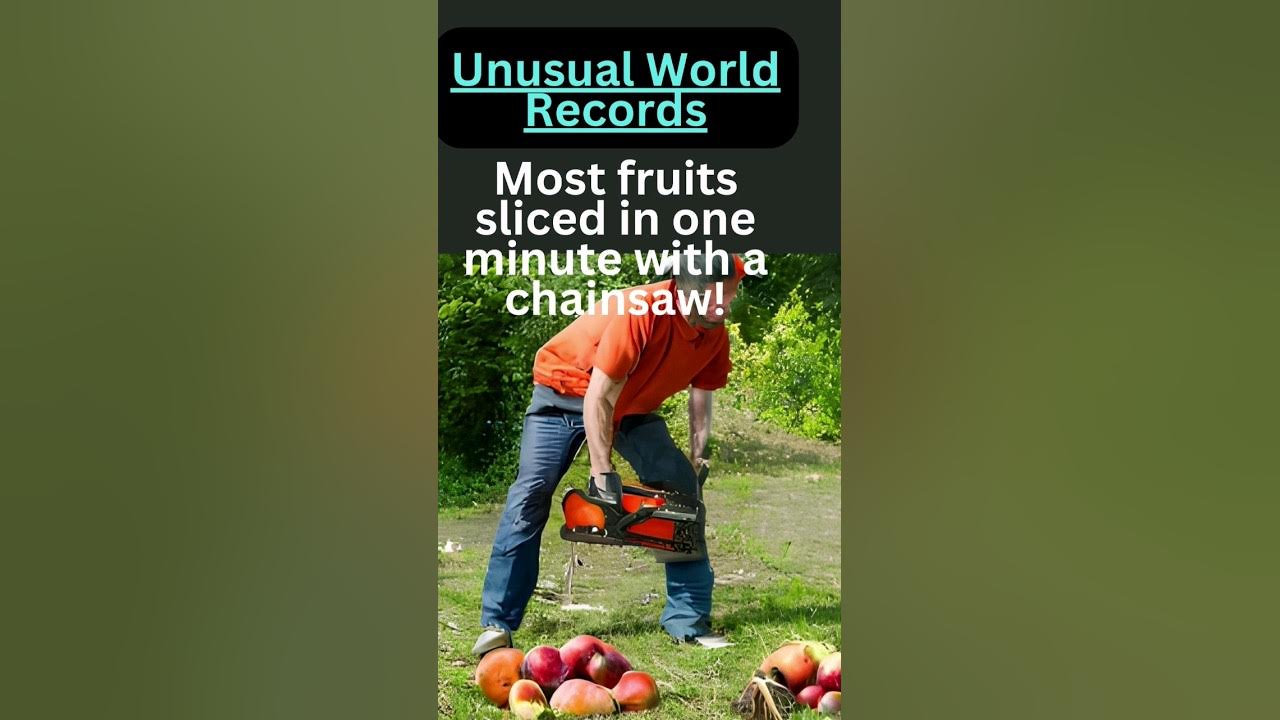 Unusual World Records Chainsaw Fruit Slicing shorts YouTube