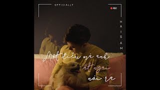 Video thumbnail of "Một Điều Mà Anh Rất Ngại Nói Ra (A Thing That I Was Afraid To Say) - Hai Sam"