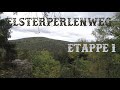 Der Elsterperlenweg Etappe 1 - Von Greiz nach Neumühle