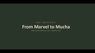 Joe Quesada: From Marvel to Mucha