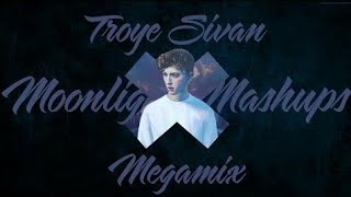 Troye Sivan | The Megamix // Moonlight Mashups