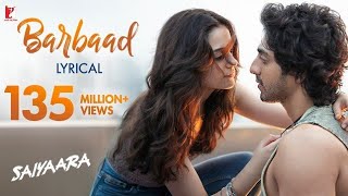 Barbaad (Lyrical) | Saiyaara | Jubin Nautiyal | Ahaan Panday, Aneet Padda | Official Song