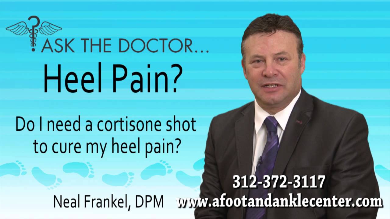 Do I Need A Cortisone Shot To Cure My Heel Pain? Chicago, Lincolnwood