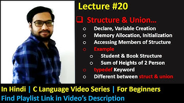 20 [Hindi] Structure Declaration, Memory Allocation, Initialisation, Member Access, typedef Keyword