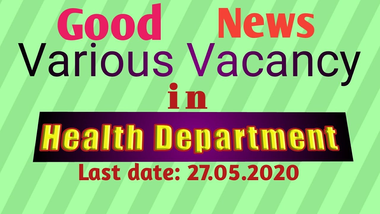 vacancy in health department YouTube