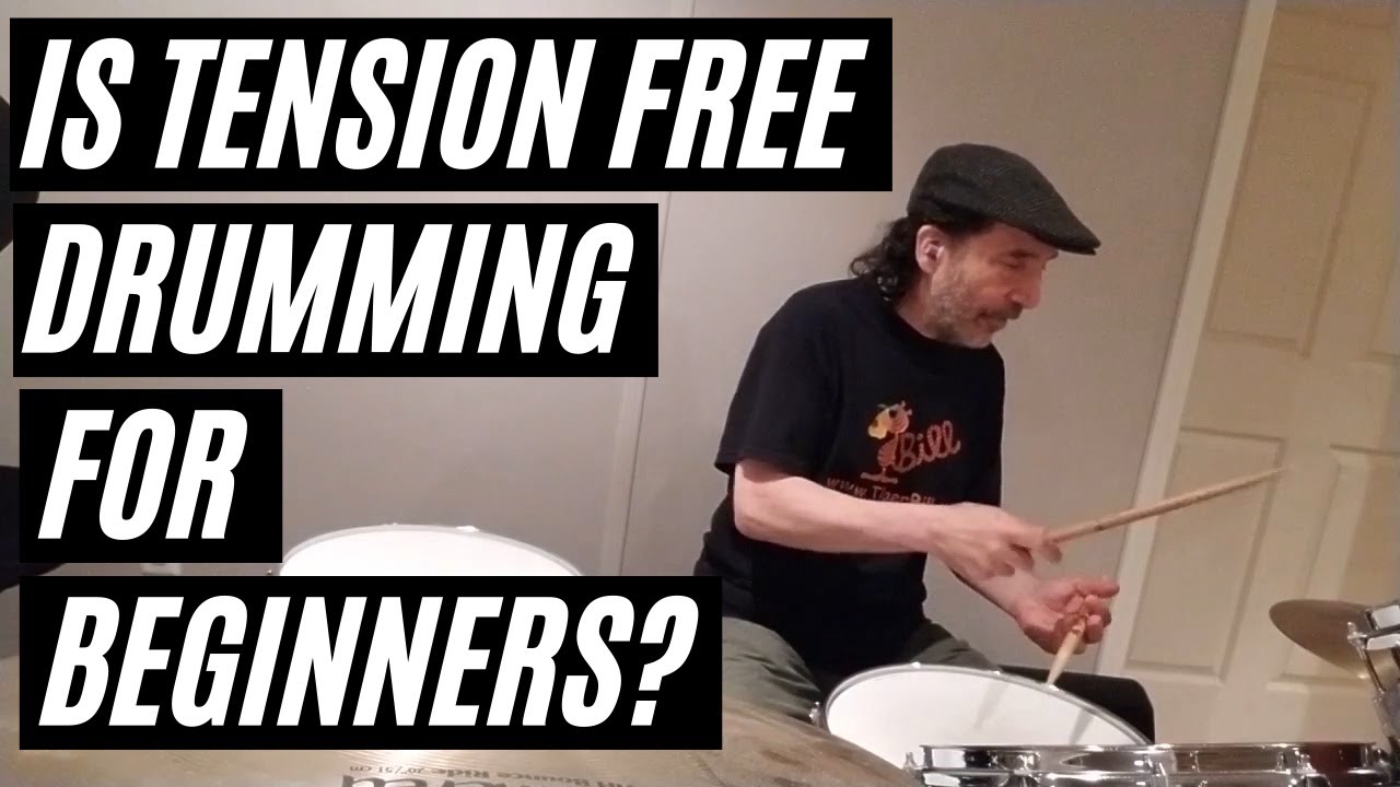 Drum Lessons: Is Tension-Free Drumming Too Advanced for Beginners?
