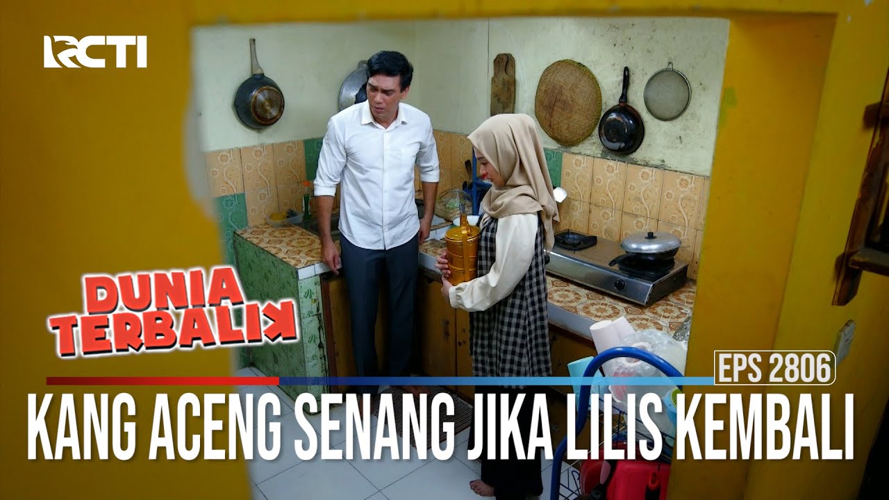 Kang Aceng Senang Jika Lilis Kembali - Dunia Terbalik