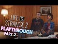 Life is Strange 2 Playthrough! Part 2