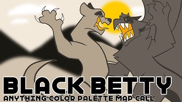 Black Betty 2 Week Anything Color Palette MAP Call [FINISHED! EDITING]
