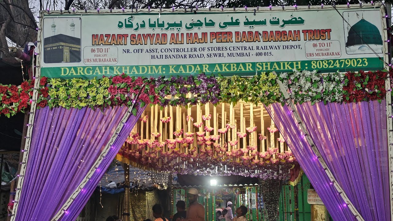 URS MUBARAK HAZRAT SAYYED ALI HAJI PEER RA,DARGAH, SEWRI, MUMBAI.(6-11 FEBRUARY,2025).
