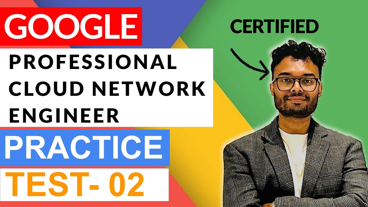 Google Professional Cloud Network Engineer Practice Questions : Part 2