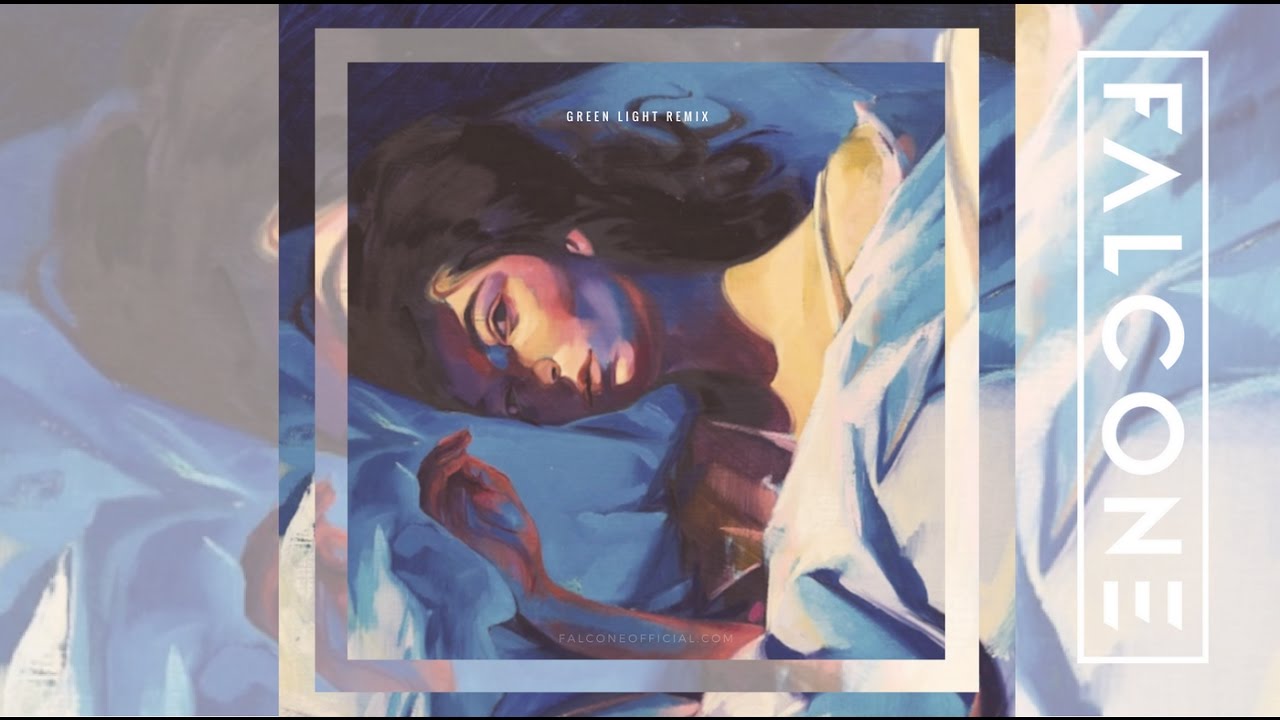 Lorde - Green Light (Future Bass Remix) (Falcone Remix) (Free Download)