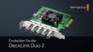 Details Introducing DeckLink Duo 2 - German Update