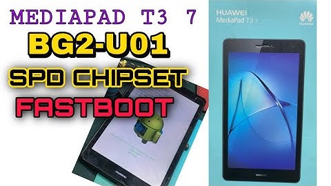 MediaPad T3 7 (BG2 U01) FastBoot SPD Chipset