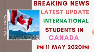 NEW UPDATE FOR INTERNATIONAL STUDENTS IN CANADA I 11 MAY 2020 I IELTS WALA
