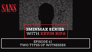Episode 41:Two types of witnesses