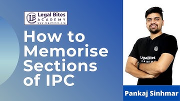 Trick to memorise Sections 1 to 52 of IPC | Explained | Ft. Pankaj Sinhmar | Legal Bites Academy