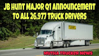 JB Hunt Major Q1 Announcement To All 26,977 Truck Drivers (Mutha Trucker News Report) screenshot 3