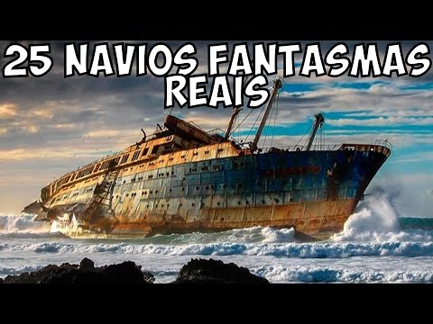 Vídeo: Os Navios Fantasmas Mais Famosos