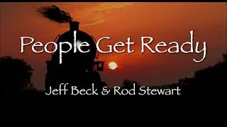 JEFF BECK & ROD STEWART - People Get Ready - 1985年【和訳】ジェフ・ベック＆ロッド・スチュアート「ピープル・ゲット・レディ」