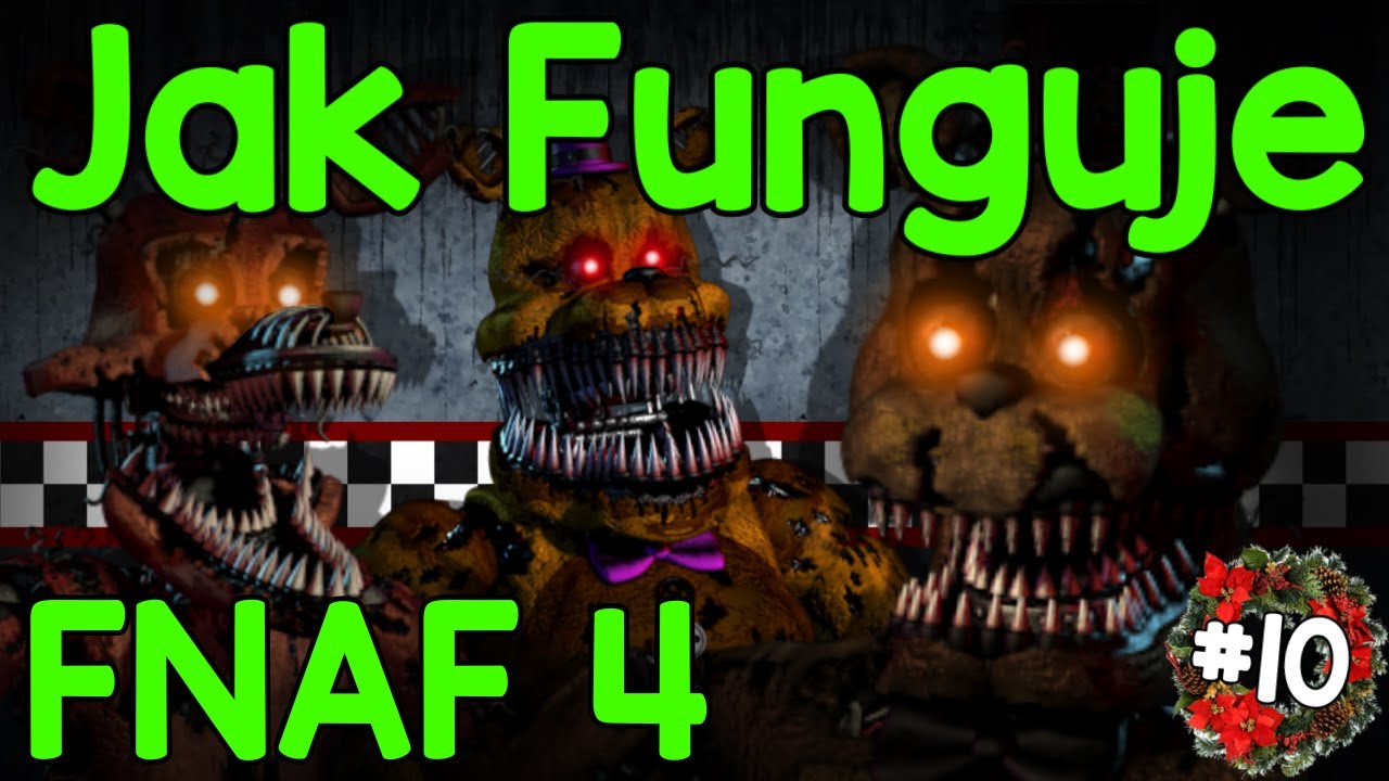 Jak Funguje FNAF 4