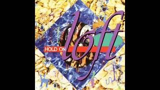 Loft - Hold On (Radio Edit)