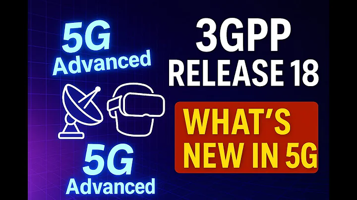 What is 3GPP Release 18? | Future of 5G Technology Explained | AI, XR, IoT & the Future of 5G