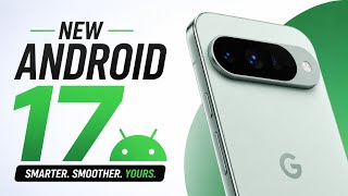 Android 17 Looks INSANE! New Features & Changes