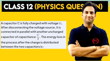 A capacitor C is fully charged with voltage V₀. After disconnecting the voltage source, it is