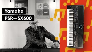 Yamaha PSR-SX600 — Un clavier arrangeur (quasi) professionnel !