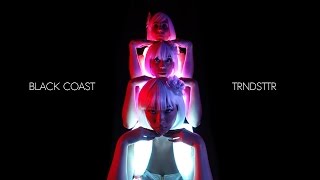 Black Coast - Trndsttr - Marie Poppins Choreography - Directed By