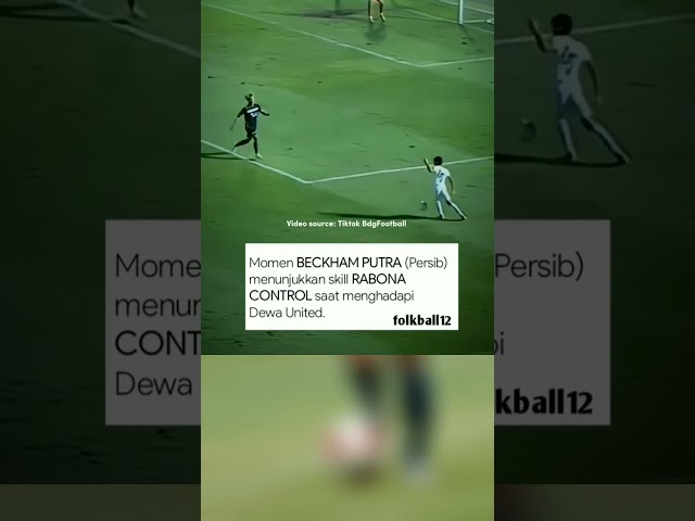 Skill Beckham Putra #rabona #control #persib class=