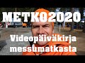 FinnMETKO2020 messuista tuli viiden päivän retki