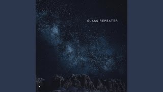 Glass Repeater