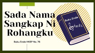 Buku Ende No. 76 - Sada Nama Sangkap Ni Rohangku || Video Lirik || HKBP