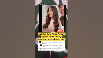 mahilini dann Rizky Febian nyanyi untuk selina, kocaknya komentar netizen#trending#shorts#mahalini