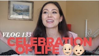 Celebration of life. vlog 133