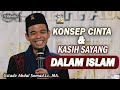 KONSEP CINTA DAN KASIH SAYANG DALAM ISLAM ᴴᴰ | Ustadz Abdul Somad, Lc., MA