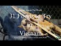 31 foods to try in vietnam  a compilation from world carnivore month