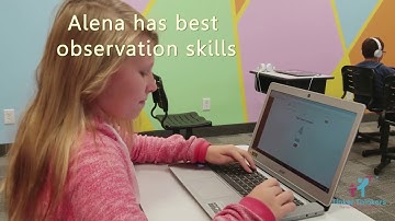 Alena (11 years) has the best observation skills