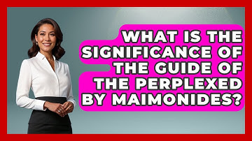 What Is the Significance of the Guide of the Perplexed by Maimonides? - Jewish Teachings For All