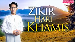 Zikir Hari Khamis | Doa Pagi & Petang