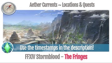 FFXIV The Fringes Aether Current Locations & Quests numbered, in order - Stormblood