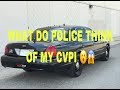 What Police Say About My CVPI