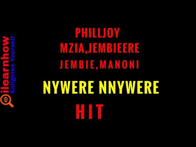 PHILLJOY x MZIA x JEMBIE x MANONI - NYWERE NNYWERE class=