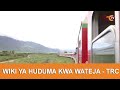 WIKI YA HUDUMA KWA WATEJA TRC WIKI YA HUDUMA KWA WATEJA TRC