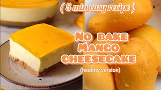No bake mango cheesecake/Healthy cheesecake recipe|| #yt #food #recipe #healthy #fitness #cheesecake