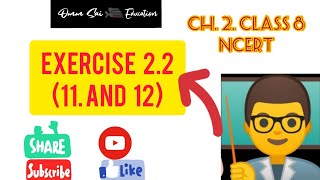 #linearequations#onevariable EXERCISE 2.2 NUMBER 11 AND 12  CH 2 CLASS 8 NCERT