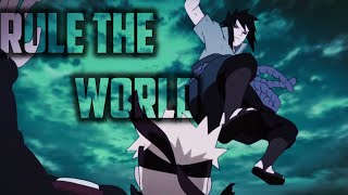 Rule The World [Naruto vs Sasuke Amv]