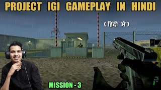 IGI 1 Gameplay in Hindi || Mission-3 || Military Airbase || One Take Gamer screenshot 3